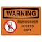 Signmission Safety Sign, OSHA WARNING, 3.5" Height, 5" Width, Ironworker Access Only, Landscape OS-WS-D-35-L-12646 - alternate 1